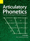 Articulatory Phonetics : Tools for Analyzing the World's Languages, 4th Edition - Book