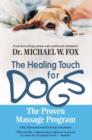 Healing Touch for Dogs : The Proven Massage Program - eBook