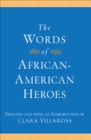 The Words of African-American Heroes - eBook