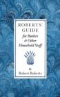 Roberts' Guide for Butlers & Household St - Book
