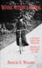 A Wheel within a Wheel : How I Learned to Ride the Bicycle : with Some Reflections by the Way - Book