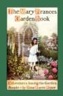 Mary Frances Garden Book : Adventures Among the Garden People - Book