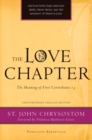 The Love Chapter : The Meaning of First Corinthians 13 - Book