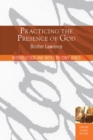 Practicing the Presence of God : Learn to Live Moment-by-Moment - eBook
