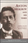 Anton Chekhov and his Times - Book