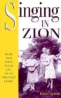 Singing in Zion : Music and Song in the Life of an Arkansas Family - Book