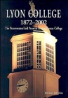 Lyon College, 1872-2002 : The Perseverance and Promise of an Arkansas College - Book