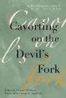 Cavorting on the Devil's Fork : The Pete Whetstone Letters of C. F. M. Noland - Book