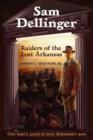 Sam Dellinger : Raiders of the Lost Arkansas - Book