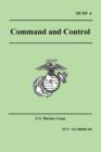 Command and Control (Marine Corps Doctrinal Publication 6) - Book