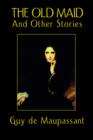 The Old Maid and Other Stories - Book