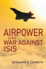Airpower in the War against ISIS - Book