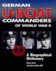 German U-Boat Commanders of World War II : A Biographical Dictionary - Book