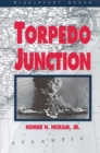 Torpedo Junction : U-Boat War off America's East Coast, 1942 - Book