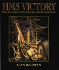 HMS Victory : Her Construction, Career, and Restoration - Book