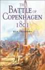 The Battle of Copenhagen 1801 : Nelson and the Danes - Book