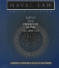 Naval Law : Justice and Procedures in the Sea Services - Book