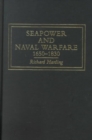 Seapower and Naval Warfare, 1650-1830 - Book