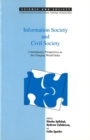 Information Society and Civil Society : Contemporary Perspectives on the Changing World Order - Book