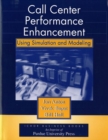 Call Center Performance Enhancement Using Simulation and Modeling - Book