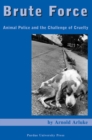 Brute Force : Policing Animal Cruelty - Book