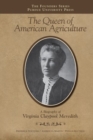 The Queen of American Agriculture : A Biography of Virginia Claypool Meredith - Book