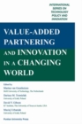 Value Added Partnering and Innovation in a Changing World - Book