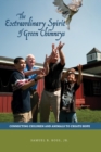The Extraordinary Spirit of Green Chimneys : Connecting Children and Animals to Create Hope - Book