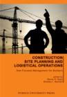 Construction Site Planning and Logistical Operations : Site-Focused Management for Builders - Book