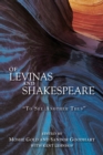 Of Levinas and Shakespeare : To See Another Thus - Book