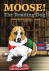 Moose! The Reading Dog - Book