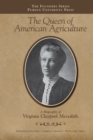 The Queen of American Agriculture : A Biography of Virginia Claypool Meredith - eBook