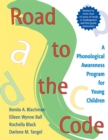 Road to the Code : A Phonological Awareness Program for Young Children - Book