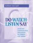 Do-Watch-Listen-Say : Social and Communication Intervention for Children with Autism - Book