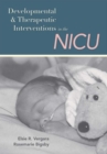 Developmental and Therapeutic Interventions in the Nicu - Book