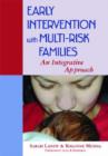 Early Intervention with Multi-risk Families : An Integrative Approach - Book