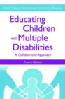 Educating Children with Multiple Disabilities : A Transdisciplinary Approach - Book