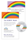 The SCERTS Model : Enhancing Communication and Socioemotional Abilities of Children with Autism Spectrum Disorder - Book