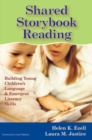 Shared Storybook Reading : Building Young Children's Language and Emergent Literacy Skills - Book