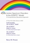 Autism Spectrum Disorders and the SCERTS® Model : A Comprehensive Educational Approach - Book