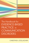 The Handbook for Evidence-Based Practice in Communication Disorders - Book