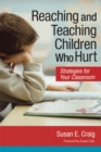 Reaching and Teaching Children Who Hurt : Strategies for Your Classroom - Book