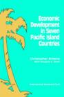 Economic Development in Seven Pacific Island Countries - Book