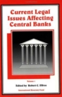 Current Legal Issues Affecting Central Banks - Book