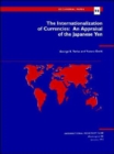 The Occasional Paper/International Monetary Fund No. 90; The Internationalization of Currencies : An Appraisal of the Japanese Yen - Book