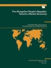 The Occasional Paper No 79; The Mongolian People's Republic : Toward a Market Economy - Book