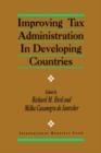 Improving Tax Administration in Developing Countries - Book