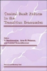Central Bank Reform in the Transition Economies : Background Papers - Book
