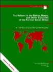 Tax Reform in the Baltics, Russia and Other Countries of the Former Soviet Union - Book
