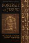 Portrait of Jesus? : The Shroud of Turin in Science and History - Book